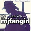 club 30's with mjfangirl- a Michael Jackson Fan Podcast cover