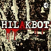 HILAKBOT TV's PINOY HORROR STORIES || The Podcast
