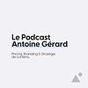 Antoine Gérard - Le Podcast