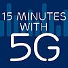 Ericsson: 15 Minutes with 5G