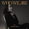 Who We Are with Rachel Lim cover
