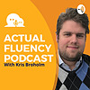 استمع إلى بودكاست The Actual Fluency Podcast for Language Learners