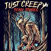 Just Creepy: Scary Stories