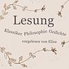 Lesung - Klassiker, Philosophie, Gedichte | Gelesen von Elisa Demonki