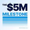 The $5 Million Milestone غلاف