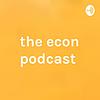 the econ podcast