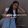 The Glow Up Secrets kansi