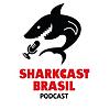 SharkCast Brasil Podcast
