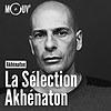 La sélection Akhénaton