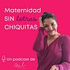 MATERNIDAD SIN LETRAS CHIQUITAS portada