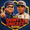 The DnD Show (The Danny C 'n' Dnicest Show)