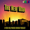 The New Wave: A New Hollywood Cinema Podcast