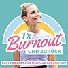 Einmal Burnout und zurück - raus aus Angststörung, Panikattacken und Depression - Happy Dings®