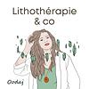 Lithothérapie & co