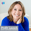 Profit Launch with Kathleen Riessen