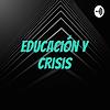 Educación y crisis