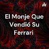 El Monje Que Vendió Su Ferrari portada