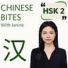 Chinese Bites — with Janine｜HSK 2️⃣