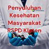Penyuluhan Kesehatan Masyarakat RSPD Klaten sampul