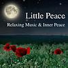 Little Peace - Relaxing Music and Inner Peace