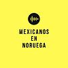 Mexicanos en Noruega portada