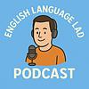 English Language Lad Podcast cover