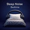 Sleep Noise Bedtime