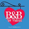 B&B De Podcast - Een podcast over B&B Vol Liefde