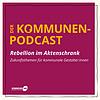Der Kommunen-Podcast – Rebellion im Aktenschrank