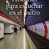 Historias para escuchar en el metro #Historiasrebeldes #criticasocial #ficcionsonora #relatoscortos okładka