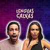 Lenguas Calvas Podcast portada