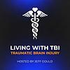 Living with TBI - Traumatic Brain Injury