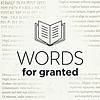Words for Granted - An etymology and linguistics podcast