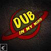 Dub In My Mind - Radio C-Lab
