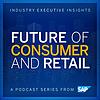 Future of Consumer and Retail