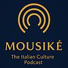 Mousiké – The Italian Culture Podcast εξώφυλλο