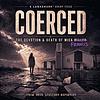 COERCED: The Devotion & Death of Mica Francis Miller cover