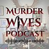 Murder Wives Podcast naslovna