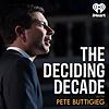The Deciding Decade with Pete Buttigieg