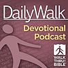 Daily Walk Devotional Podcast