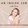 An Inside Job with Rose