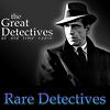 The Rare Detectives of Old Time Radio