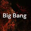 Big Bang