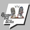 Behind The Glass
