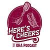 Here's Cheers - The QHA Podcast