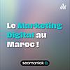 Le Marketing Digital au Maroc