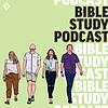 BIBLE STUDY PODCAST