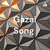 Gazal Song