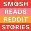 Smosh Reads Reddit Stories
