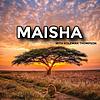 MAISHA